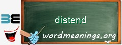 WordMeaning blackboard for distend